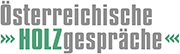 Österreichische HOLZgespräche Quelle: FHP